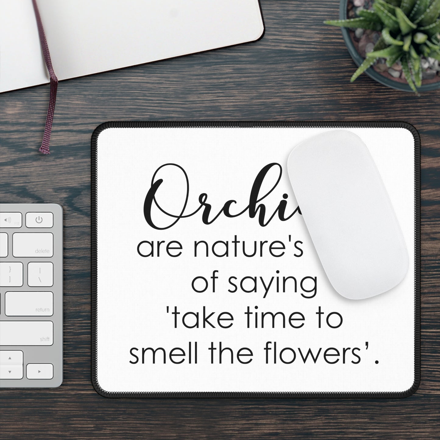 Smell The Flowers Orchid Mouse Pad