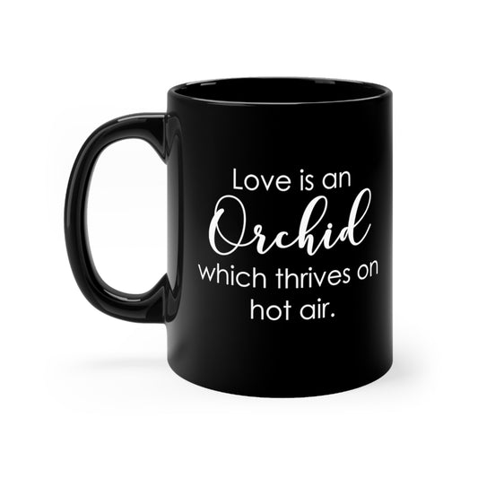 Thrives On Hot Air Orchid Coffee Mug