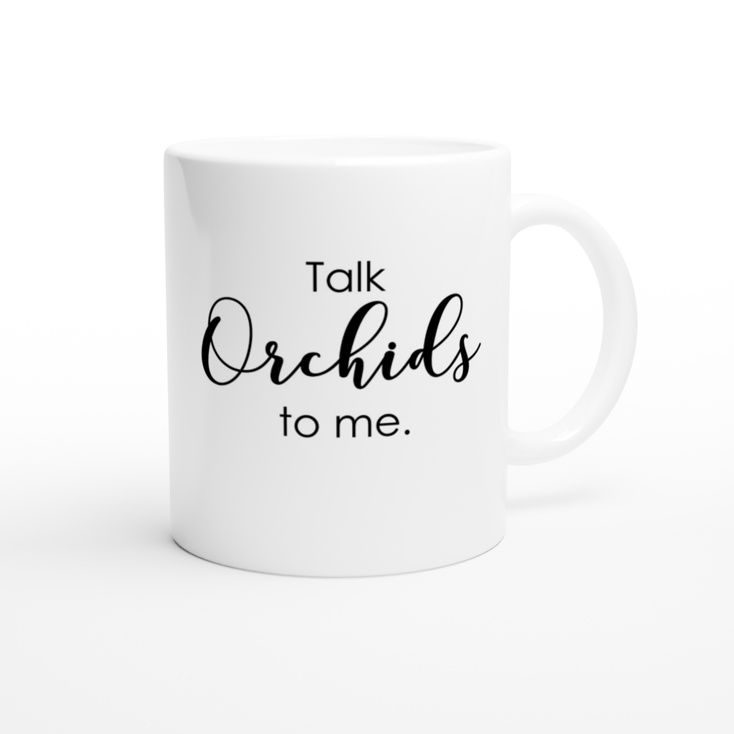 Talk Orchids To Me  Coffee Mug