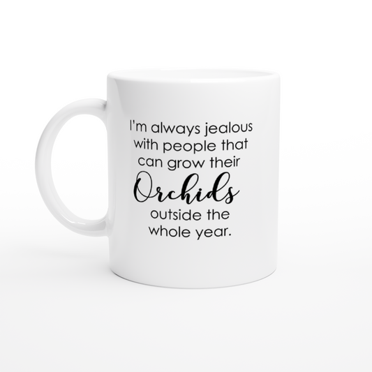 I'm Always Jealous Orchid Coffee Mug