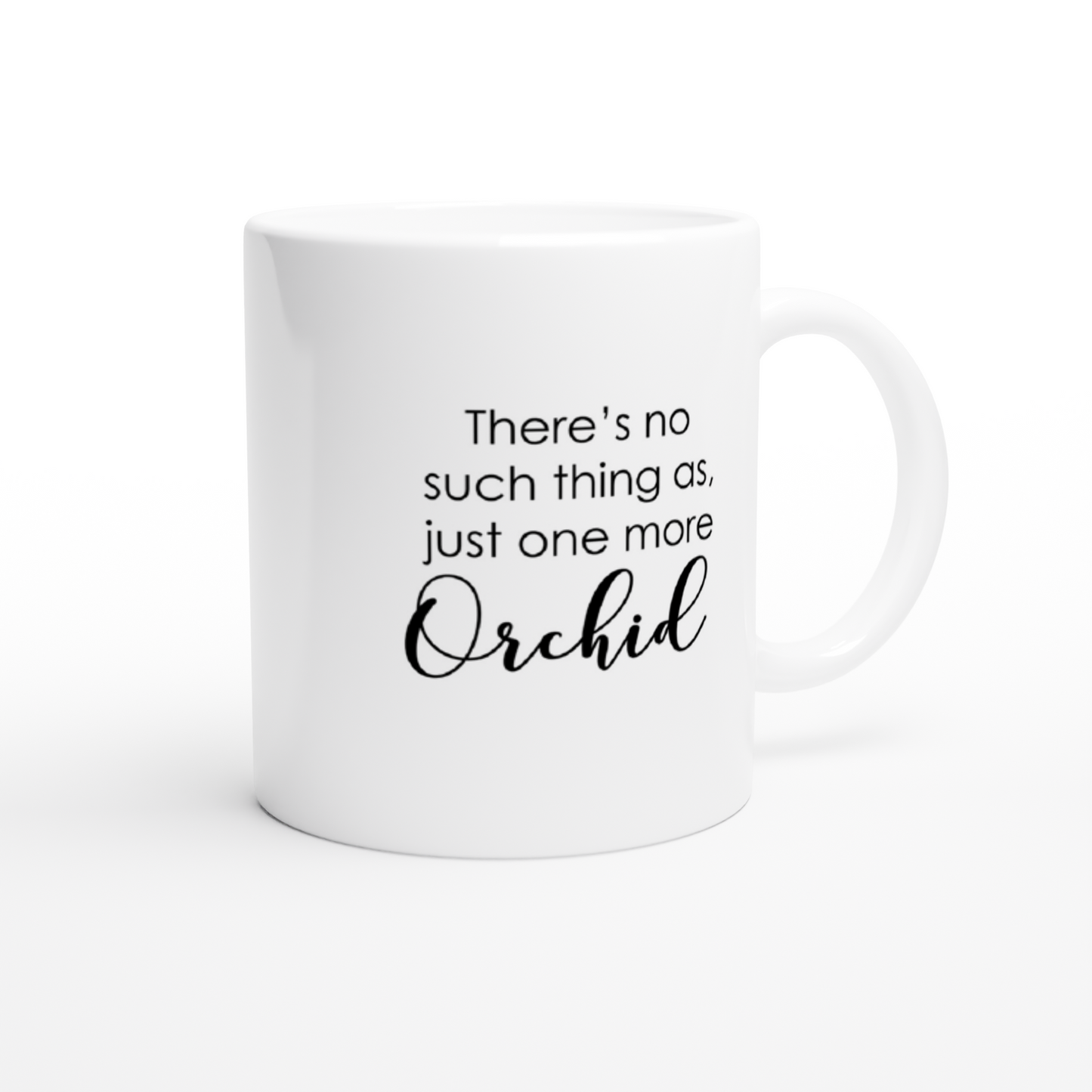 Just One More Orchid Coffee Mug