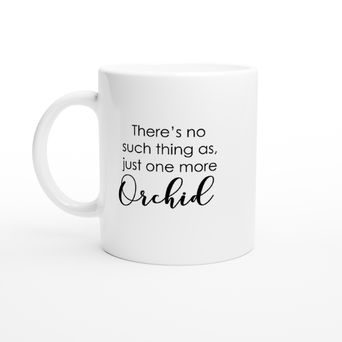 Just One More Orchid Coffee Mug